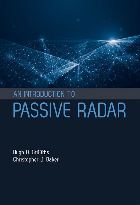 An Introduction To Passive Radar Artech House Radar Griffiths Hugh