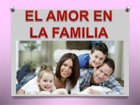 Imágenes con frases bonitas del amor de familia