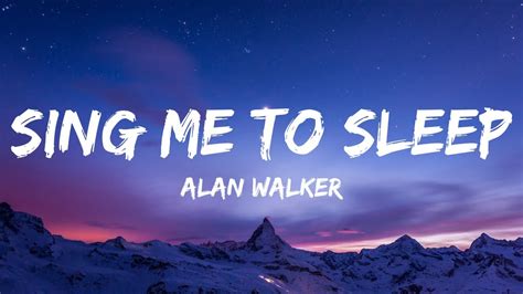 Alan Walker Sing Me To Sleep Lyrics YouTube