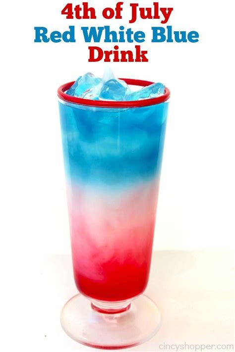 4th Of July Red White Blue Drink Recipe Red White Blue Layered Drinks And Blue Drinks