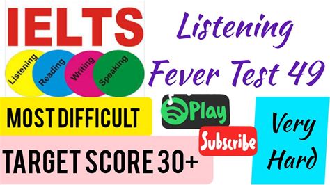 IELTS FEVER LISTENING PRACTICE TEST 49 WITH ANSWERS Latest Hard