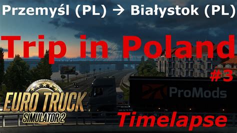 Euro Truck Simulator Promods Przemy L Pl Bia Ystok Pl