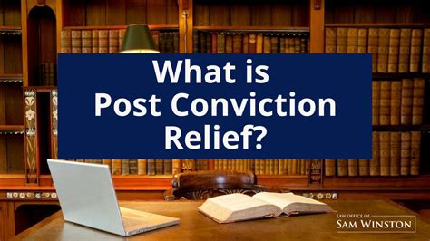 What Is Post Conviction Relief Law Office Of Sam Winston New Orleans