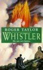 Whistler (Chronicles of Hawklan Sequel #3) by Roger Taylor | Goodreads