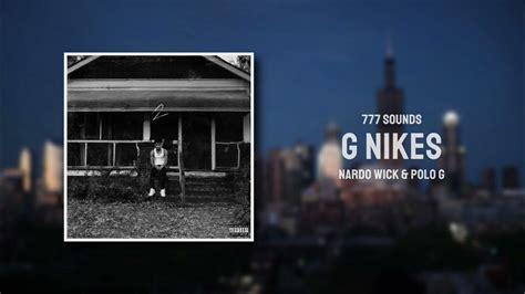 Polo G X Nardo Wick G Nikes Official Audio Youtube