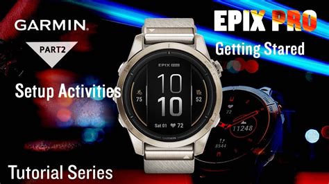 Tutorial Garmin Epix Pro Gen 2 Getting Started Part 2 Setup