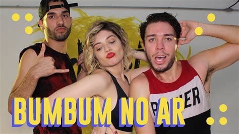 COREOGRAFIA OFICIAL BUMBUM NO AR CAMMI MUNIZ LEMORAIS YouTube