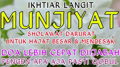 Sholawat Munjiyat Kali Pokoknya Dahsyat Sekalisholawat Munjiyat