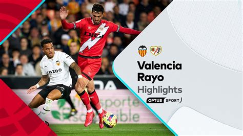 HIGHLIGHTS Valencia V Rayo Vallecano LaLiga YouTube