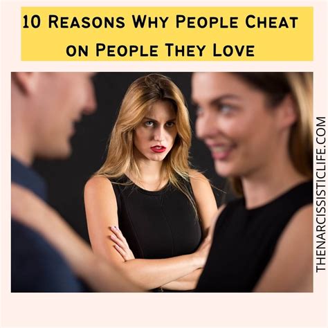 Why Do People Cheat On People They Love The Narcissistic Life