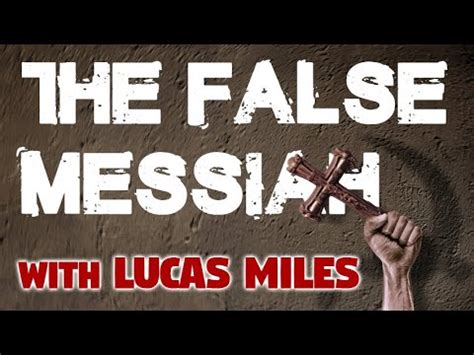 The False Messiah Lucas Miles On Life Today Live Youtube