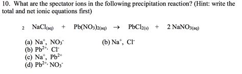 Solved What are the spectator ions in the following | Chegg.com