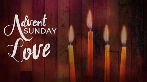 Third Sunday Of Advent Love