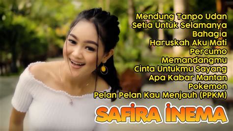 Safira Inema Terbaru 2021 Mendung Tanpo Udan Full Album YouTube