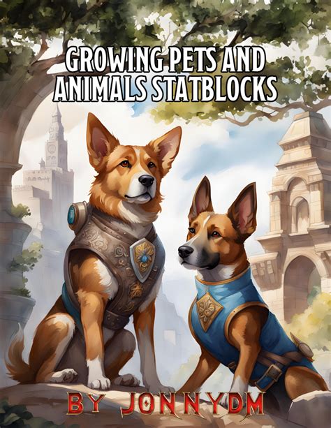 Growing Pets and Animals Statblocks - JonnyDM | DriveThruRPG.com