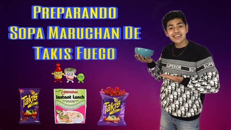 Sopa Maruchan Con Takis Fuego YouTube