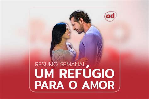 Um Refúgio Para o Amor resumo do capítulo de segunda feira 14 de agosto