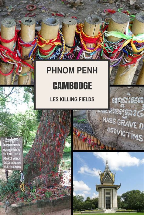 Joyeux Non N Cessaires Oui Les Killing Fields De Phnom Penh Moi