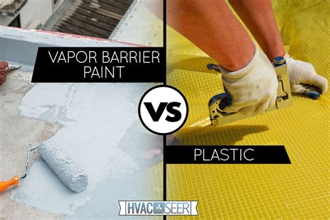 Vapor Barrier Paint Vs. Plastic - HVACseer.com