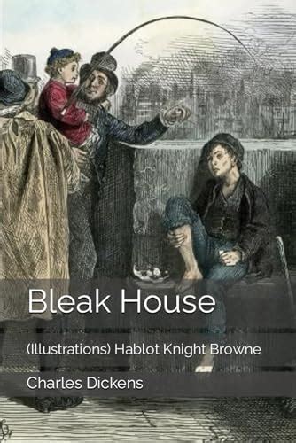 Bleak House: (Illustrations) Hablot Knight Browne by Charles Dickens ...