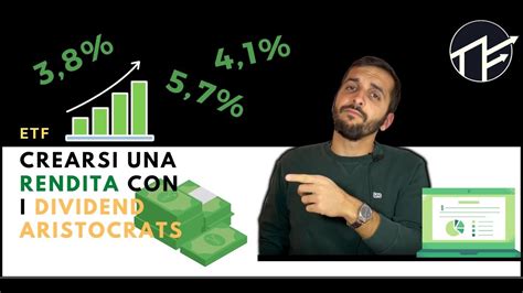 Crearsi Una Rendita Con Gli Etf I Dividend Aristocrats Youtube