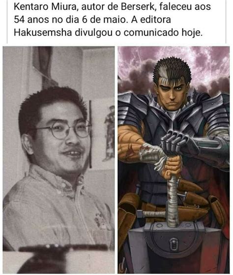 Kentaro Miura Autor De Berserk Faleceu Aos 54 Anos No Dia 6 De Maio