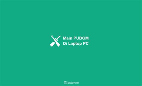 Cara Main Pubg Mobile Di Laptop Pc Setting Lancar