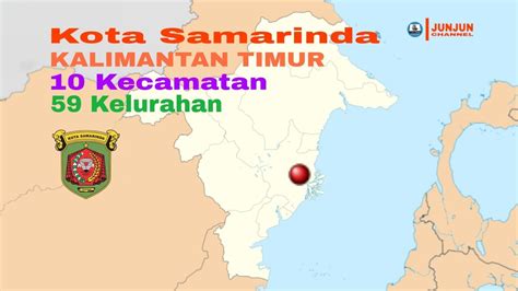 Kota Samarinda Kalimantan Timur 10 Kecamatan 59 Kelurahan YouTube