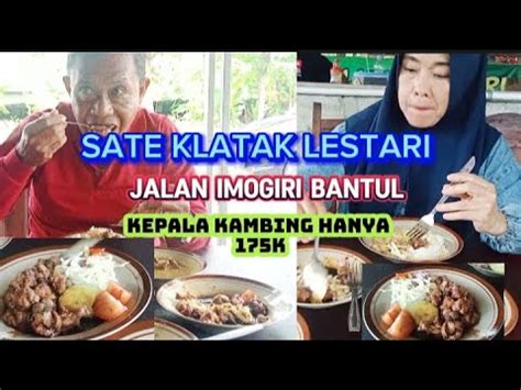 Sate Klatak Lestari Hots Plat 24k Kepala Kambing 175k Lokasi Warungnya