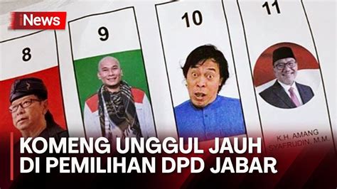 Hasil Suara Komeng Unggul Dibanding Calon Dpd Jabar Yang Lain Inews