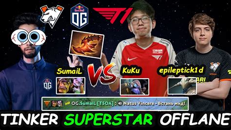 T Kuku Tinker Superstar Offlane Vs Og Sumail Alchemist Bottom Lane