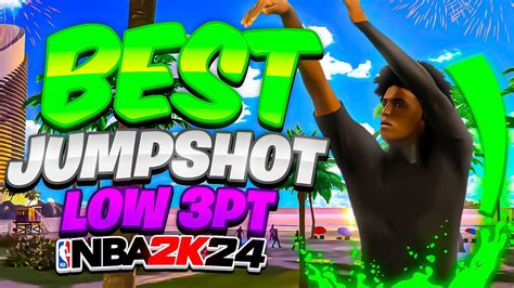 The Best Jumpshot For Low 3pt Builds On Nba2k24 You Will Shoot Consistently With This Jumpshot