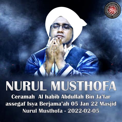 ‎ceramah Al Habib Abdullah Bin Ja Far Assegaf Isya Berjama Ah 05 Jan 22 Masjid Nurul