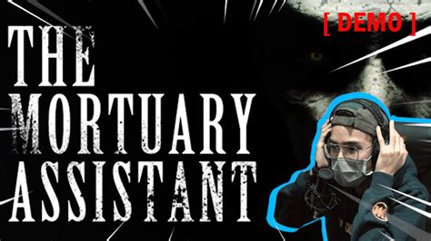 [ Demo ] The Mortuary Assistant Gila Jump Scarenya Sampe Triple Kill