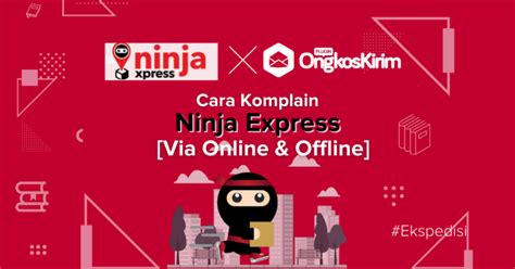 Cara Komplain Ninja Express Via Online Offline Respon Cepat