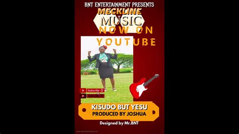 MECKLINE MUSIC KISUDO BUT YESU Official Audio SKIZA 9371184 TO 811