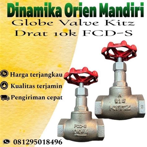 Jual Globe Valve Inch Drat Kitz Fcd S Steam K Jakarta Barat