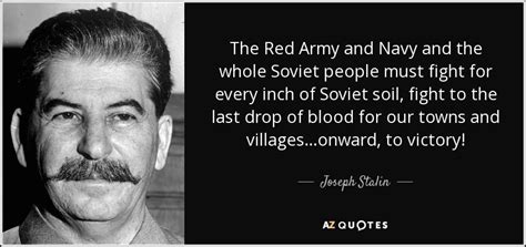 Joseph Stalin Quote The Red Army And Navy And The Whole Soviet People