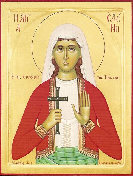 Holy Virgin Martyr Helen Of Sinope Mystagogy Resource Center