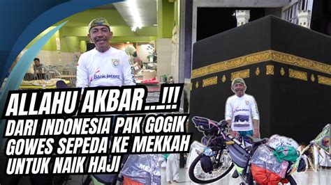 Masha Allah Dari Indonesia Berangkat Haji Ke MEKKAH Dengan Gowes