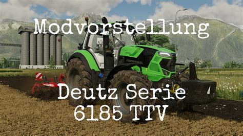 Ls Mods Ps Deutz Series Ttv Modvorstellung Ps Ps Xbs Xb