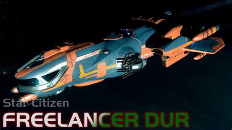 Freelancer DUR Ship Tour Star Citizen YouTube