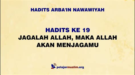 Hadits Arbain Ke 19 Jagalah Allah Maka Allah Akan Menjagamu YouTube