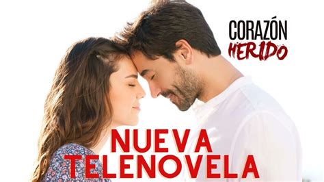 CORAZÓN HERIDO la nueva TELENOVELA TURCA de NOVA y resumen del