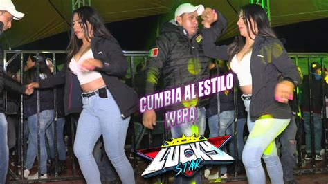 LA CUMBIA DE LOS CARNAVALES 2022 AL ESTILO WEPA SONIDO LUCKY STAR