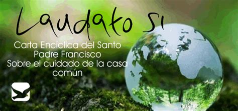 Raz N Religi N Y Amor Carta Enc Clica Laudato Si