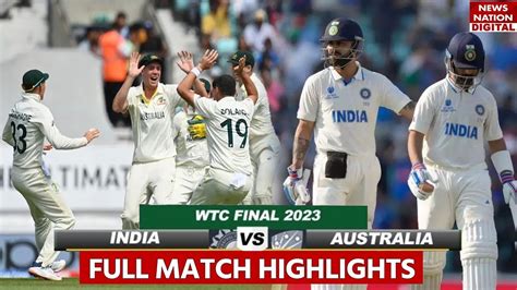 India Vs Australia Wtc Final Full Match Highlights Wtc Final