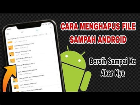 Cara Menghapus File Sampah Tersembunyi Di Hp Android YouTube