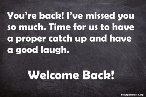 Welcome Back Quotes - 51 Sayings About Welcome Back Home