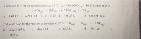 Solved Calculate Δg° For The Reaction Below At 25 °c·agf